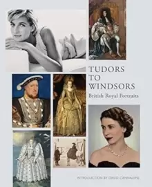 Image of Tudors to Windsors : British Royal Portraits