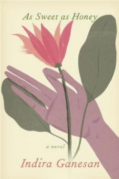 Image of As Sweet As Honey by Indira Ganesan Hardback