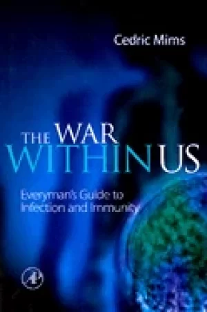 Image of war within us everymans guide to infection and immunity