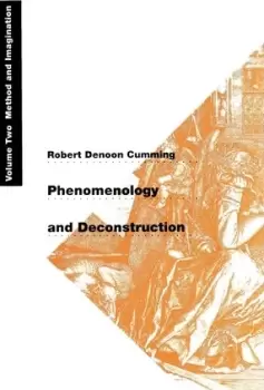 Image of Phenomenology and Deconstruction by Robert Denoon Cumming