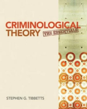 Image of Criminological Theory by Stephen G. Tibbetts Paperback