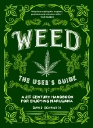 Image of weed the users guide a 21st century handbook for enjoying marijuana