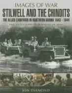 Image of stilwell and the chindits the allied campaign in northern burma 1943 1944