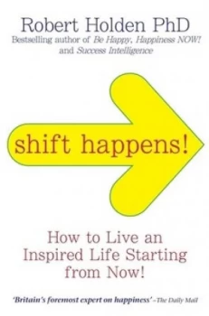 Image of Shift Happens by Robert Holden Book