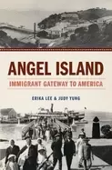 Image of angel island immigrant gateway to america