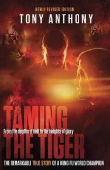 Image of Taming the Tiger by Tony Anthony Paperback