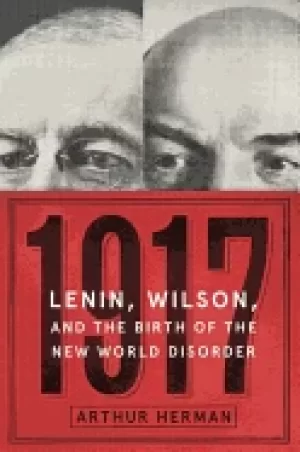 Image of 1917 lenin wilson and the birth of the new world disorder