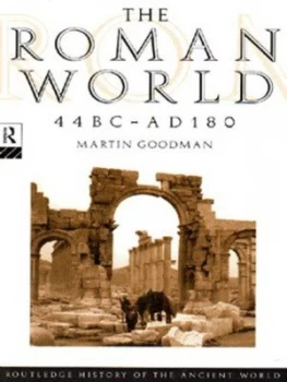 Image of The Roman World 44 Bc-Ad 180 by Martin Goodman Paperback