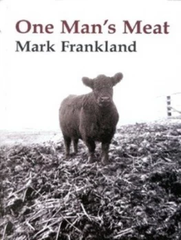 Image of One Mans Meat by Mark Frankland Paperback