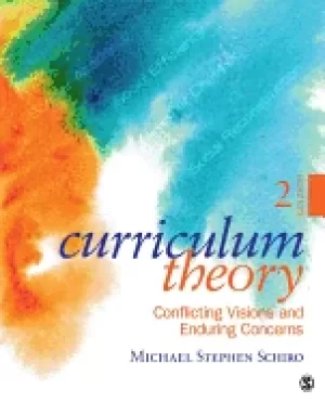 Image of curriculum theory conflicting visions and enduring concerns 2nd edition