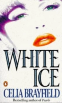 Image of White Ice by Celia Brayfield Paperback