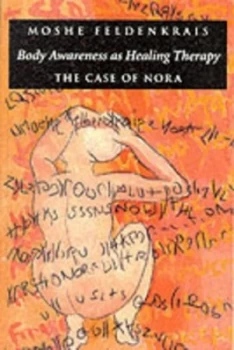 Image of Body Awareness As Healing Therapy by Moshe Feldenkrais Book