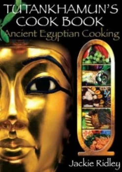 Image of Tutankhamuns Cook Book by Jacqueline Ridley Paperback