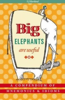 Image of Big Elephants Are Useful by S. J Hartland Hardback