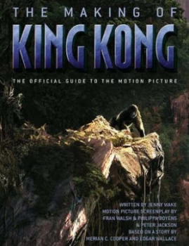 Image of The Making of King Kong by Jenny Wake Paperback