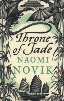 Image of Throne of Jade by Naomi Novik Paperback
