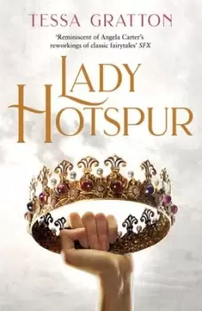 Image of Lady Hotspur by Tessa Gratton