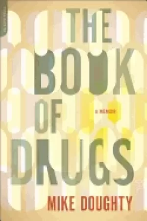 Image of book of drugs a memoir