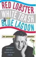 Image of red lobster white trash and the blue lagoon joe queenans america