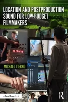 Image of Location and Postproduction Sound for Low-Budget Filmmakers