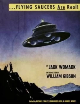 Image of Flying Saucers Are Real by Jack Womack Paperback