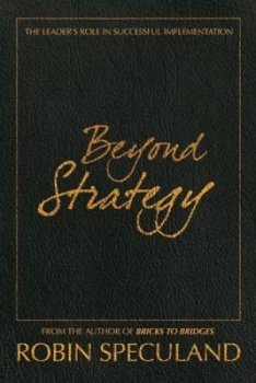 Image of Beyond Strategy by Robin Speculand Paperback