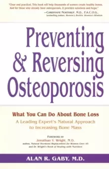 Image of Preventing and Reversing Osteoporosis : What You Can Do About Bone Loss - A Leading Expert's Natural Approach to Increasing Bone Mass