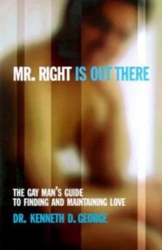 Image of Mr. Right Is Out There by Kenneth George Paperback