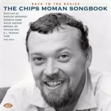 Image of Back to the Basics: The Chips Moman Songbook