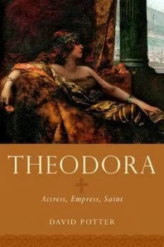 Image of Theodora by David Potter Hardback