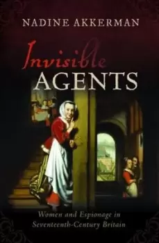 Image of Invisible agents - Nadine Akkerman - Paperback - Used