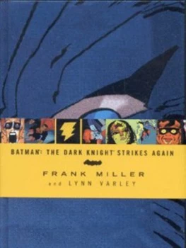 Image of The Dark Knight Strikes Again by Frank Miller and Lynn Varley and Todd Klein and Bob Kane Hardback