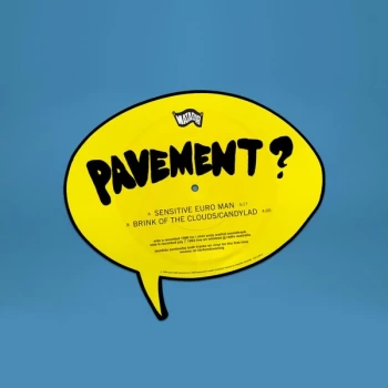 Image of Pavement - Sensitive Euro Man / Brink of the Clouds / Candylad Vinyl