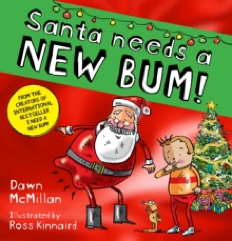 Image of Santa Needs a New Bum! (PB) Paperback / softback
