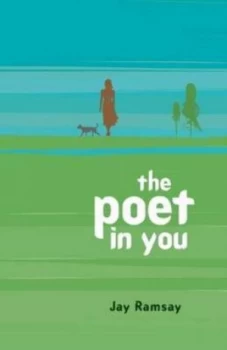 Image of The Poet in You by Jay Ramsay Paperback