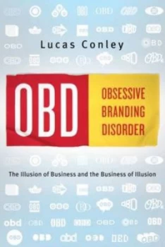 Image of Obd Obsessive Branding Disorder by Lucas Conley Paperback