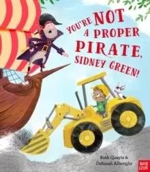 Image of You're Not a Proper Pirate, Sidney Green!