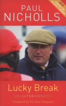 Image of Lucky Break by Paul Nicholls Book