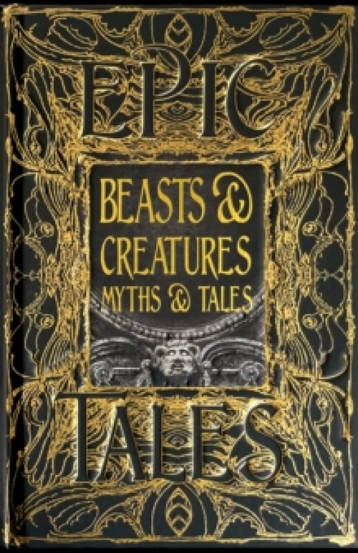 Image of Beasts & Creatures Myths & Tales : Epic Tales Hardback