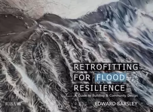 Image of Retrofitting for Flood ResilienceA Guide to Building & Community Design