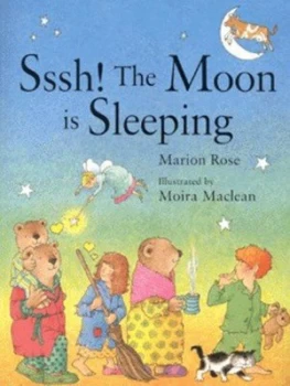Image of Sssh the Moon Is Sleeping by Marion Rose and Moira Maclean Book