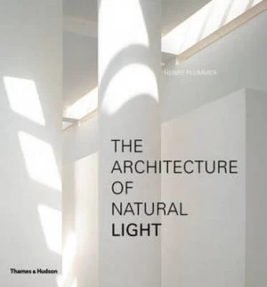 Image of The Architecture of Natural Light by Henry Plummer Paperback