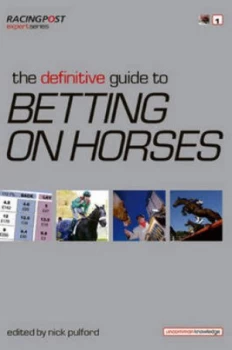 Image of The Definitive Guide to Betting on Horses by Nick Pulford Paperback