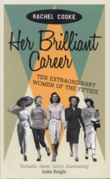 Image of Her Brilliant Career by Rachel Cooke Paperback