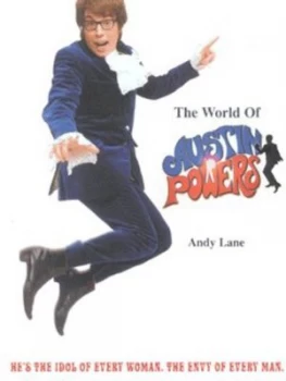 Image of The World of Austin Powers by Andy Lane Hardback