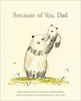Image of Because of You, Dad by Kobi Yamada