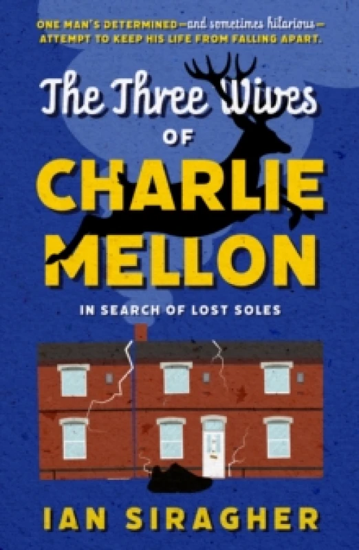 Image of The Three Wives of Charlie Mellon : In Search of Lost Soles Paperback / softback