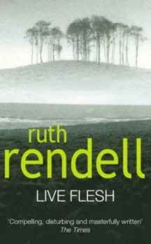 Image of Live Flesh by Ruth Rendell Paperback