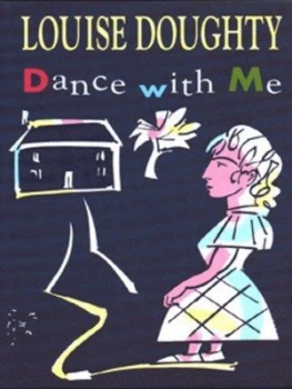 Image of Dance with Me by Louise Doughty Hardback