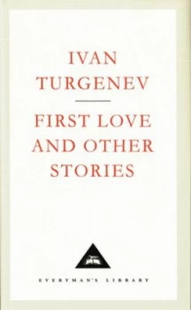 Image of First Love and Other Stories by Ivan Turgenev Hardback